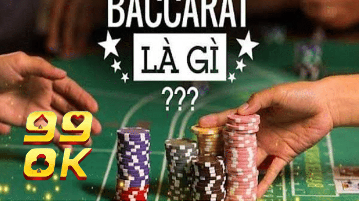 cách chơi baccarat tại nhá cái 99ok