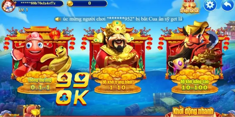 BẮN CÁ NHI GIA TẠI NHÀ CÁI 99OK